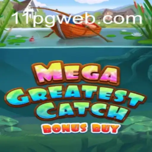 Explorando MegaGreatestCatchBonusBuy: Uma Imersão no Mundo dos Jogos com 11PG